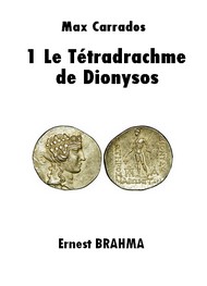 Illustration: Max Carrados-1 Le Tétradrachme de Dionysos - Ernest Brahma