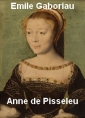 Livre audio: Emile Gaboriau - Anne de Pisseleu