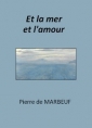 Livre audio: Pierre de Marbeuf - Et la mer et l'amour
