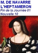 Marguerite de Navarre: Heptaméron, Nouvelle 10, fin du Jour 01