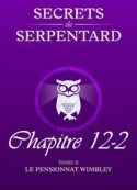 Mathilde Vouin: Secrets de Serpentards-Tome 2 Chapitre 12 partie 2