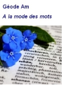 Géode am: A la mode des mots