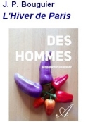 Jean-pierre Bouguier: Des hommes L’Hiver de Paris