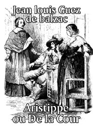Illustration: Aristippe ou De la Cour - Jean louis Guez de balzac