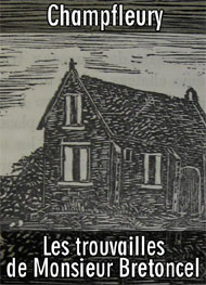 Illustration: Les trouvailles de Monsieur Bretoncel - Champfleury