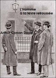 Illustration: L'Homme à la Lèvre retroussée - Arthur Conan Doyle