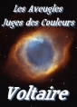 Livre audio: Voltaire - Les aveugles juges des couleurs
