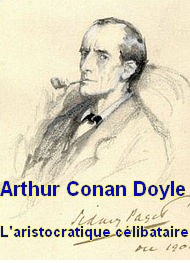 Illustration: L'aristocratique célibataire - Arthur Conan Doyle