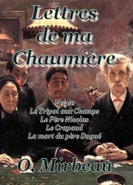 Octave Mirbeau - Lettres de ma Chaumière (Contes I)
