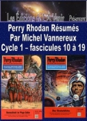 Michel Vannereux: Perry Rhodan Résumés-Cycle 1-10 à 19
