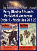 Michel Vannereux: Perry Rhodan Résumés-Cycle 1-20 à 29
