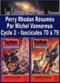 Livre audio: Michel Vannereux - Perry Rhodan Résumés-Cycle 2-70 à 79