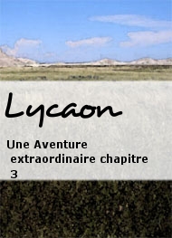 Illustration: Une Aventure extraordinaire-Chapitre 3 - Lycaon
