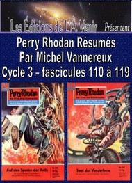 Illustration: Perry Rhodan Résumés-Cycle 3-110 à 119 - Michel Vannereux