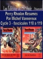 Livre audio: Michel Vannereux - Perry Rhodan Résumés-Cycle 3-110 à 119