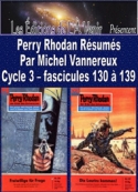 Michel Vannereux: Perry Rhodan Résumés-Cycle 3-130 à 139