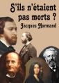 Jacques Normand: S'ils n'étaient pas morts
