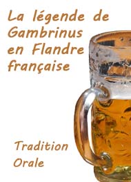 Illustration: La légnede de Gambrinus en Flandre Française - Anonyme