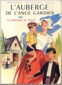 Comtesse de ségur: L'auberge de l'Ange-Gardien
