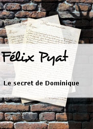 Illustration: Le secret de Dominique - Félix Pyat