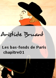 Illustration: Les bas fonds de Paris chapitre01 - Aristide Bruant
