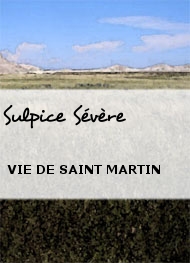 Illustration: VIE DE SAINT MARTIN - Sulpice Sévère