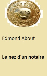 Illustration: Le nez d'un notaire - Edmond About