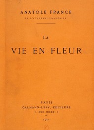 Illustration: La Vie En Fleur - Anatole France