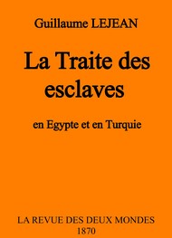 Illustration: La Traite des esclaves en Egypte et en Turquie - Guillaume Lejean