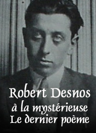 Illustration: Poèmes-à la mystérieuse-Le dernier poème - Robert Desnos