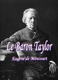 Illustration: Le Baron Taylor - Eugène de Mirecourt