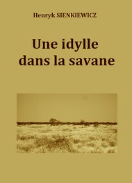 Illustration: Une idylle dans la savane - Henryk Sienkiewicz
