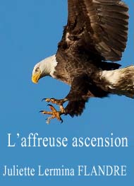Illustration: L'affreuse ascension - Lermina flandre Juliette 