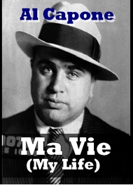 Illustration: Ma Vie ( My Life) - Al Capone