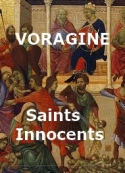 Jacques de Voragine: Les Saints Innocents, 28 Décembre