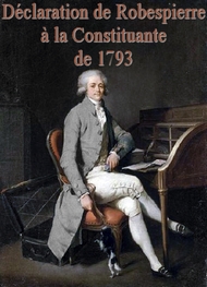 Illustration: Déclaration de Robespierre à la Constituante de 1793 - Maximilien De robespierre