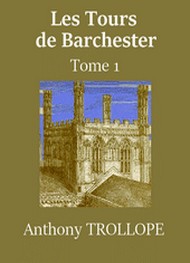 Illustration: Les Tours de Barchester -Tome 1 - Anthony Trollope