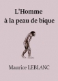 Maurice Leblanc: L'Homme à la peau de bique (Version 2)