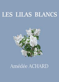 Illustration: Les Lilas blancs - Amédée Achard