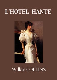 Illustration: L'Hôtel hanté - Wilkie Collins