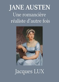 Illustration: Jane Austen, une romancière réaliste d'autrefois - Jacques Lux