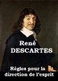 Livre audio: René Descartes - Règles pour la direction de l’esprit