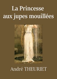 Illustration: La Princesse aux jupes mouillées - André Theuriet