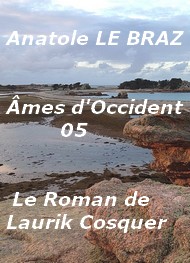 Illustration: Ames d'Occident, 05, Le ROMAN DE LAURIK COSQUER . - Anatole Le Braz