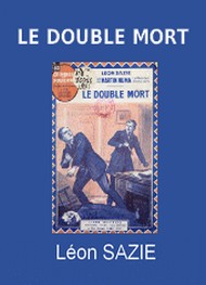 Illustration: Le Double Mort - Léon Sazie