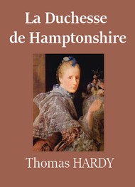 Illustration: La Duchesse de Hamptonshire - Thomas Hardy