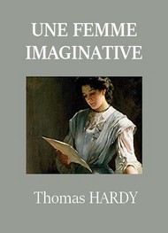 Illustration: Une femme imaginative - Thomas Hardy