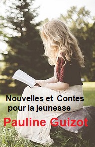 Illustration: Nouvelles et Contes pour la jeunesse - Pauline Guizot