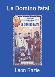 Illustration: Le Domino fatal - Léon Sazie