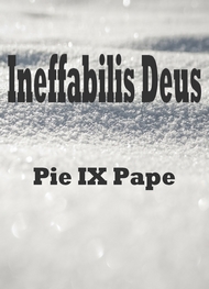 Illustration: Ineffabilis Deus - Pie IX Pape